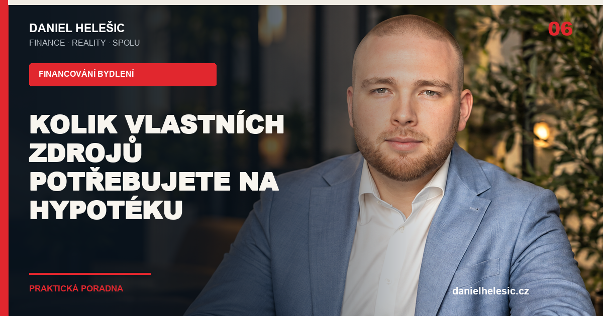 Titulní grafika článku: Kolik vlastních zdrojů potřebujete na hypotéku